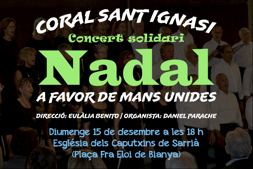 Concierto Solidario de Navidad de la Coral Sant Ignasi a favor de Manos Unidas