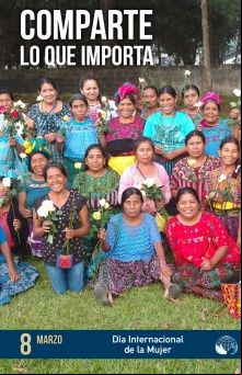 Las mujeres sufren mayor discriminación, exclusión, desigualdad y violencia en los países en desarrollo. Foto ECAP/Socio local de Manos Unidas en Guatemala
